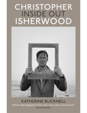 Christopher Isherwood Inside Out - Humanitas