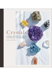 Crystals: Complete Healing Energy for Spiritual Seekers - Humanitas