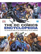 DC Comics Encyclopedia All-New Edition: The Definitive Guide to the Characters of the DC Universe - Humanitas