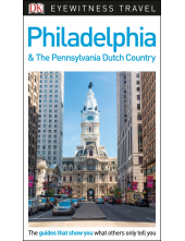 DK Eyewitness Philadelphia and the Pennsylvania Dutch Country - Humanitas