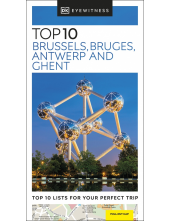 DK Eyewitness Top 10 Brussels, Bruges, Antwerp and Ghent - Humanitas