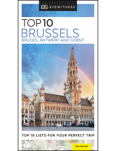 DK Eyewitness Top 10 Brussels, Bruges, Antwerp and Ghent - Humanitas