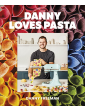 Danny Loves Pasta: 75+ fun and colorful pasta shapes, patterns, sauces, and more - Humanitas