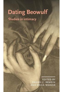 Dating Beowulf. Studies in Intimacy - Humanitas