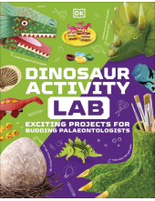 Dinosaur Activity Lab: Exciting Projects for Budding Palaeontologists - Humanitas