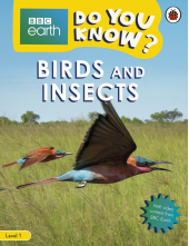 Do You Know? Level 1 – BBC Earth Birds and Insects - Humanitas