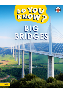 Do You Know? Level 1 - Big Bridges - Humanitas