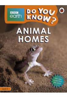 Do You Know? Level 2 – BBC Earth Animal Homes - Humanitas