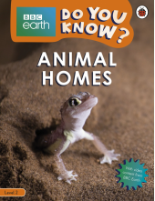 Do You Know? Level 2 – BBC Earth Animal Homes - Humanitas