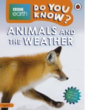 Do You Know? Level 2 – BBC Earth Animals and the Weather - Humanitas