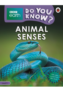 Do You Know? Level 3 – BBC Earth Animal Senses - Humanitas