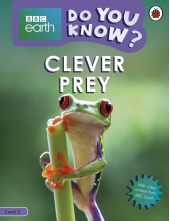 Do You Know? Level 3 – BBC Earth Clever Prey - Humanitas