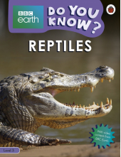 Do You Know? Level 3 – BBC Earth Reptiles - Humanitas