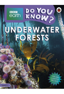 Do You Know? Level 3 – BBC Earth Underwater Forests - Humanitas