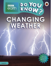 Do You Know? Level 4 – BBC Earth Changing Weather - Humanitas