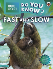 Do You Know? Level 4 – BBC Earth Fast and Slow - Humanitas