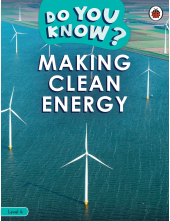 Do You Know? Level 4 - Making Clean Energy - Humanitas