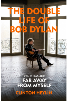 Double Life of Bob Dylan Volume 2: 1966-2021 - Humanitas