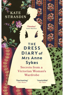 Dress Diary of Mrs Anne Sykes - Humanitas