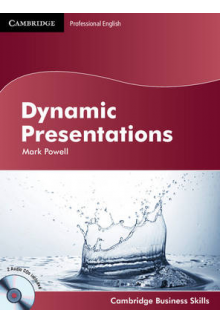 Cambridge Business Skills Dynamic Presentations Student's Book with Audio CDs (2) (vadovėlis) - Humanitas