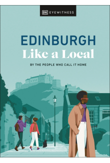 Edinburgh Like a Local: By the People Who Call It Home - Humanitas