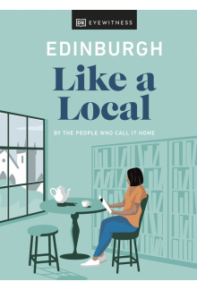 Edinburgh Like a Local: By the People Who Call It Home - Humanitas