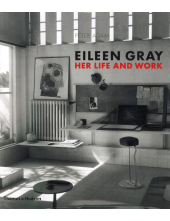 Eileen Gray : Her Lifeand Work - Humanitas