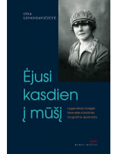 Ėjusi kasdien į mūšį: legendinės žvalgės Marcelės Kubiliūtės - Humanitas