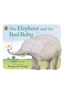 Elephant and the Bad Baby - Humanitas