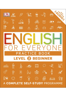 English for Everyone Practice Book Level 2 Beginner: A Complete Self-Study Programme - Humanitas