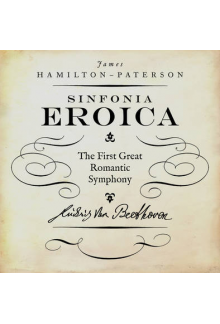 Eroica. The First Great Romanic Symphony - Humanitas