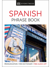 Eyewitness Travel Phrase Book Spanish: Essential Reference for Every Traveller - Humanitas