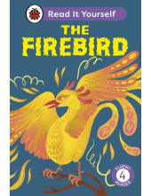 Firebird: Read It Yourself - Level 4 Fluent Reader - Humanitas