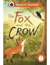 Fox and the Crow: Read It Yourself - Level 1 Early Reader - Humanitas