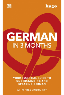 German in 3 Months with Free Audio App: Your Essential Guide to Understanding and Speaking German - Humanitas