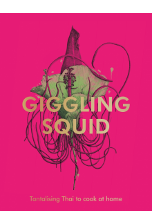 Giggling Squid Cookbook - Humanitas