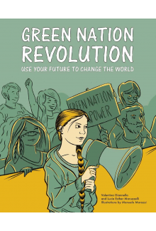 Green Nation Revolution. Use Your Future to Change the World - Humanitas