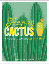 Happy Cactus: Choose It, Love It, Let It Thrive - Humanitas