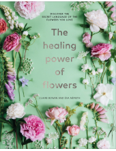 Healing Power of Flowers - Humanitas