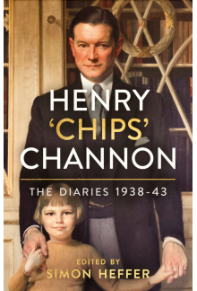 Henry ‘Chips’ Channon: The Diaries (Volume 2) - Humanitas