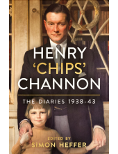 Henry ‘Chips’ Channon: The Diaries (Volume 2) - Humanitas