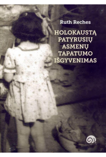 Holokaustą patyrusių asmenų tapatumo išgyvenimas - Humanitas