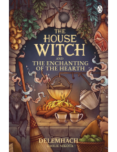 House Witch and The Enchanting of the Hearth - Humanitas