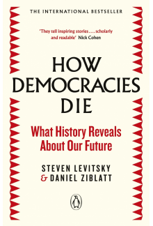 How Democracies Die - Humanitas