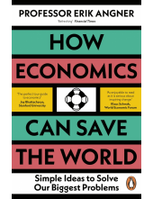 How Economics Can Save the World - Humanitas