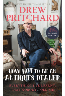 How Not to Be an Antiques Dealer - Humanitas