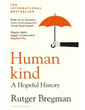 Humankind: A Hopeful  History - Humanitas