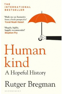 Humankind: A Hopeful  History - Humanitas