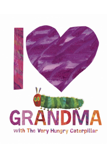 I Love Grandma with The Very Hungry Caterpillar - Humanitas