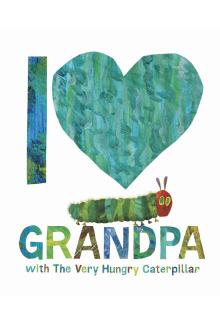 I Love Grandpa with The Very Hungry Caterpillar - Humanitas